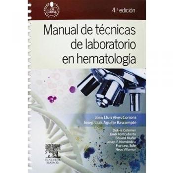 Manual De Técnicas De Laboratorio En Hematología - 4ª Edición