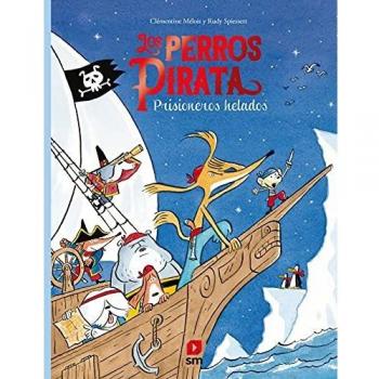 Los perros pirata 2. Prisioneros helados