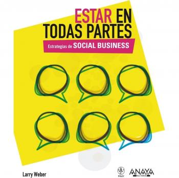 Estar en todas partes. Estrategias de Social Business