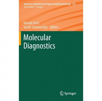 Molecular Diagnostics: Advances in Biochemical Engineering and Biotechnology