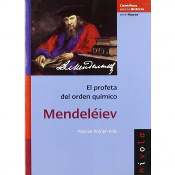 MENDELÉIEV: El profeta del orden químico: 2