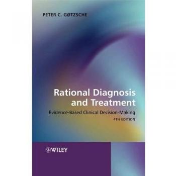 Rational Diagnosis and Treatment: Evidence–Based Clinical Decision–Making