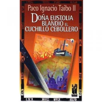 Doña Eustolia blandió el cuchillo cebollero