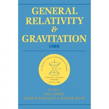 Relatividad General y Gravitación, 1989: Actas de la 12ª Conferencia Internacional sobre Relatividad General y Gravitación