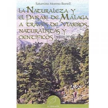 Naturaleza Y El Paisaje De Malaga A Traves Viajeros Natura