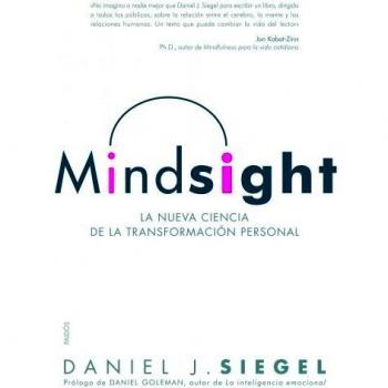 Mindsight: La nueva ciencia de la transformación personal