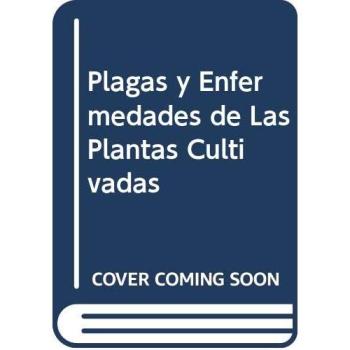 Plagas y enfermadades de plantas cultivadas