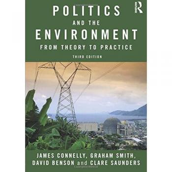 Politics and the Environment: From Theory to Practice