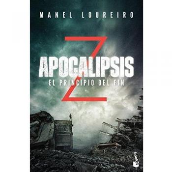 Apocalipsis Z. El principio del fin - Manel Loureiro