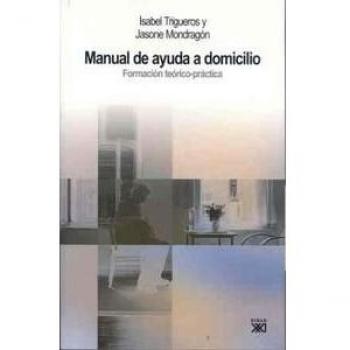 Manual de ayuda a domicilio: Formación teórico-práctica