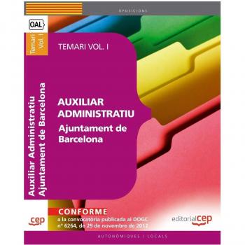 Auxiliar Administratiu Ajuntament de Barcelona. Temari Vol. I.: 1