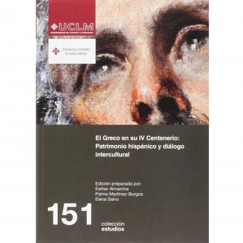 El Greco en su IV Centenario: Patrimonio hispánico y dialogo intercultural: 151