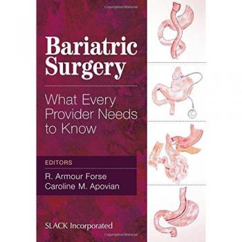 Bariatric Surgery: What Every Provider Needs to Know