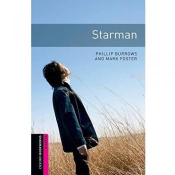 Oxford Bookworms Library: Starter Level:: Starman: Starter: 250-Word Vocabulary