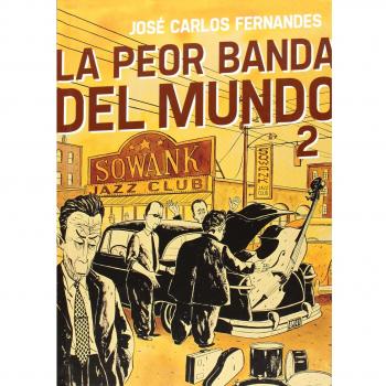 La Peor Banda Del Mundo 2 - José Carlos Fernandes