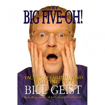 The Big Five-Oh!: A Guide to Embracing and Overcoming Turning Fifty