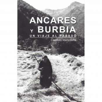 ANCARES Y BURBIA: Un viaje al pasado