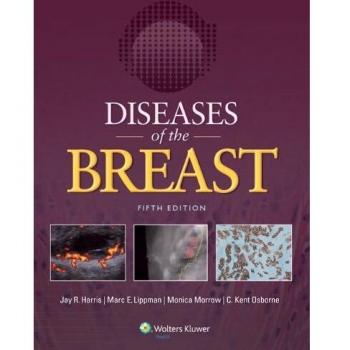 Diseases of the Breast, Kluwer Academic Publishers, 5th Edition
