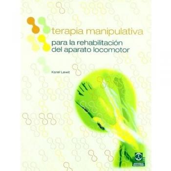 TERAPIA MANIPULATIVA REHABI.APARATO LOCOMOTOR