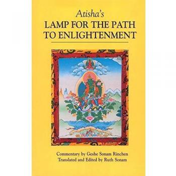 Atisha's Lamp for the Path to Enlightenment