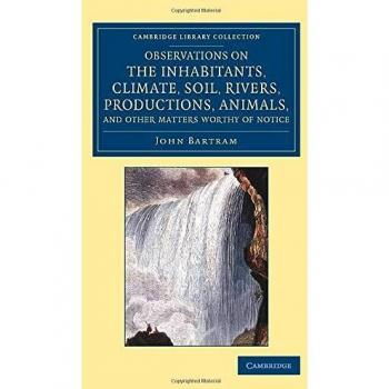 Observaciones sobre los Habitantes, Clima, Suelo, Ríos, Producciones, Animales y Otros Asuntos Dignos de Mención - Edición en Tapa Blanda de la Colección Bibliotecaria de Historia Norteamericana