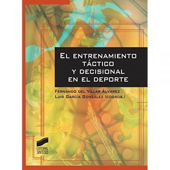 El entrenamiento táctico y decisional en el deporte