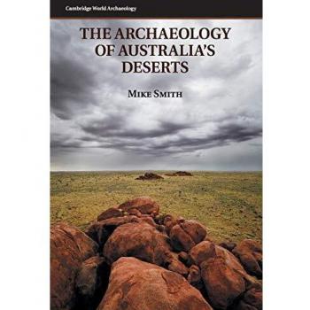 La Arqueología de los Desiertos de Australia (Arqueología Mundial de Cambridge) - Tapa Dura