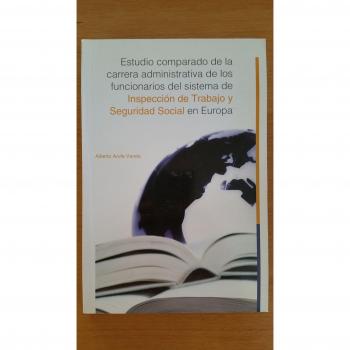 Estudio comparado de la carrera administrativa de los funcionarios del sistema de inspección de trab