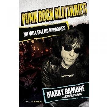 Punk Rock Blitzkrieg: Mi vida en los Ramones