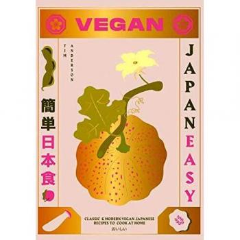 Vegan JapanEasy: Classic & Modern Vegan Japanese Recipes to Cook at Home