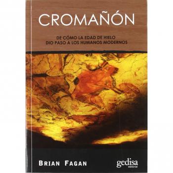 Cromañón: De como la Edad de Hielo dio paso a los humanos modernos