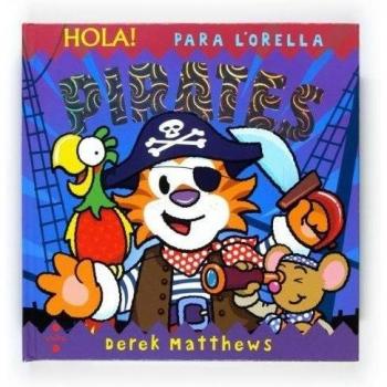 Hola! Para l'orella. Pirates