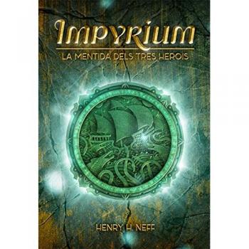 IMPYRIUM: La mentida dels tres herois: 23