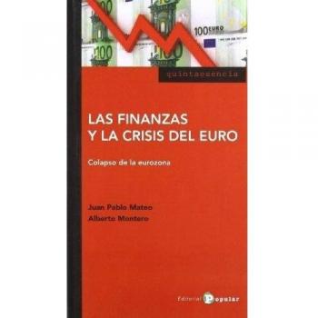 Las finanzas y la crisis del euro: Colapso en la eurozona