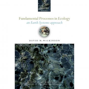 Fundamental Processes in Ecology by David M. Wilkinson, Oxford University Press
