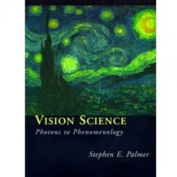 Vision Science: Photons to Phenomenology