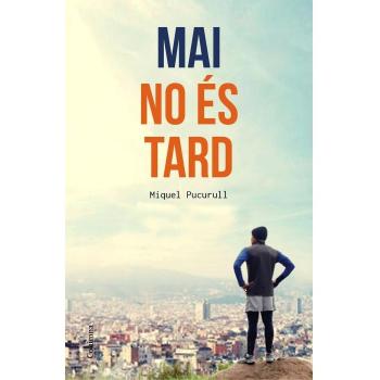 Mai no és tard