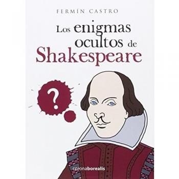 LOS ENIGMAS OCULTOS DE SHAKESPEARE
