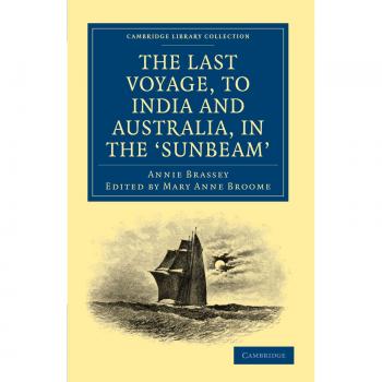 Último Viaje a India y Australia en el 'Sunbeam' (Colección de Biblioteca de Cambridge - Exploración Marítima)