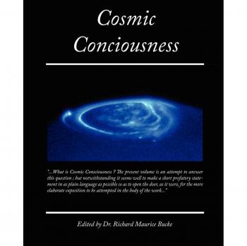 Cosmic Consciousness: A Study in the Evolution of the Human Mind (Paperback Edition)