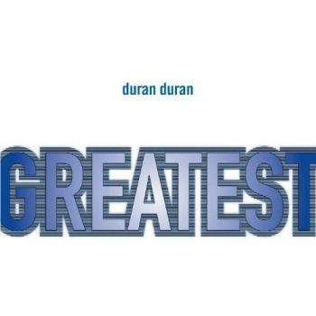 Greatest - Duran Duran