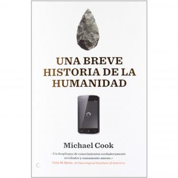 Una breve historia de la humanidad: De la prehistoria al 11S - Michael Cook