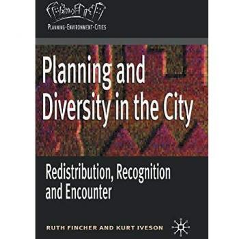 Planning and Diversity in the City: Redistribution, Recognition and Encounter