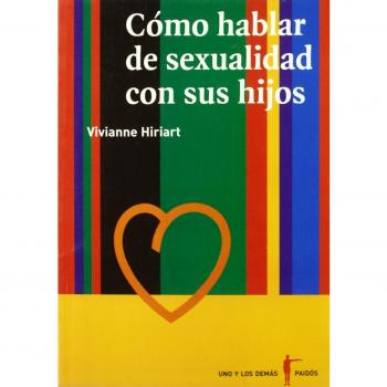 COMO HABLAR DE SEXUALIDAD CON SUS HIJOS