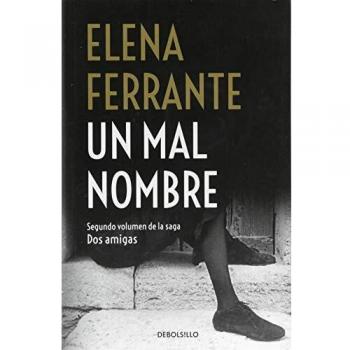 Un mal nombre - Elena Ferrante