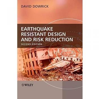 Earthquake Resistant Design And Risk Reduction