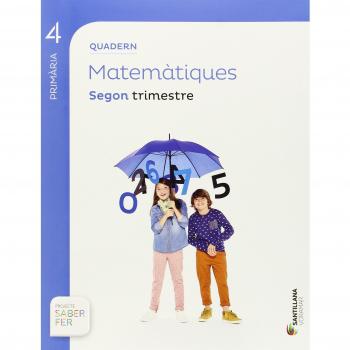 QUADERN MATEMATIQUES 4 PRIMARIA 2 TRIM SABER FER - 9788490583005