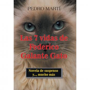 Las 7 Vidas de Federico Galante: Novela de Suspenso y Misterio