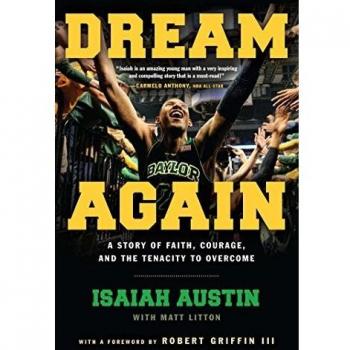 Dream Again: A Story of Faith, Courage, and the Tenacity to Overcome