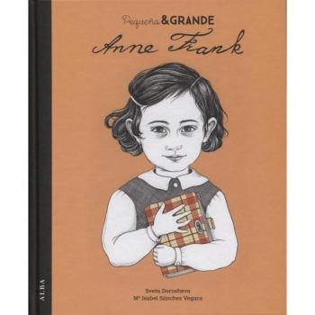 Pequeña & Grande Anne Frank - Mª Isabel Sánchez Vegara